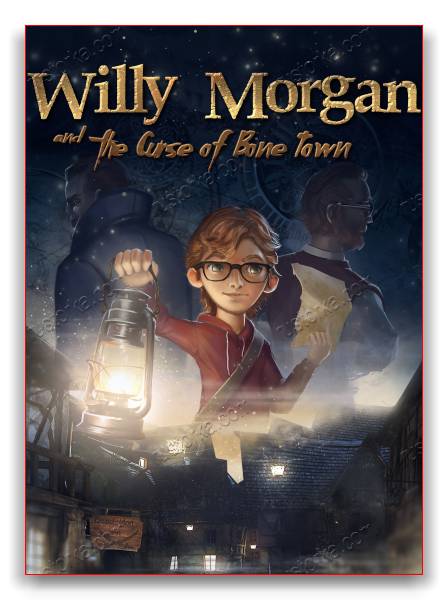 Willy Morgan and the Curse of Bone Town обложка