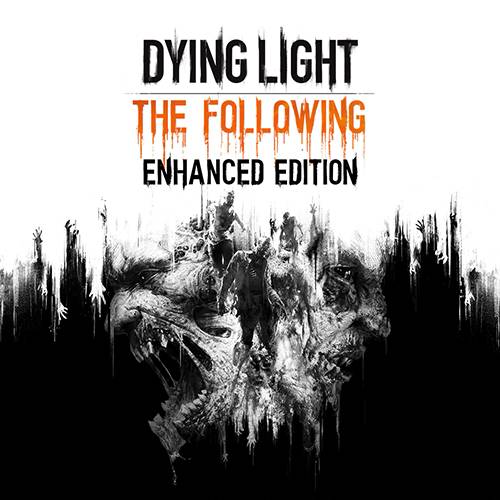 Dying Light: The Following - Enhanced Edition обложка